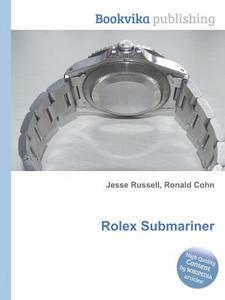 Rolex Submariner edito da Book on Demand Ltd.