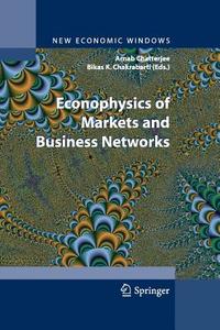 Econophysics of Markets and Business Networks edito da Springer Milan