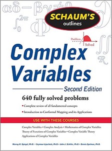 Schaum's Outline of Complex Variables, 2ed di Murray R. Spiegel, Seymour Lipschutz, John J. Schiller, Dennis Spellman edito da McGraw-Hill Education - Europe