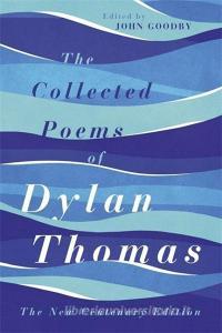 The Collected Poems of Dylan Thomas di Dylan Thomas edito da Orion Publishing Co