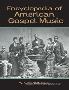 Encyclopedia of American Gospel Music edito da Taylor & Francis Ltd