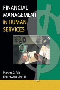 Financial Management in Human Services di Marvin D. Feit edito da Routledge