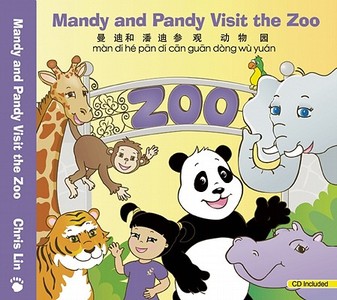 Mandy and Pandy Visit the Zoo [With CD (Audio)] di Chris Lin edito da Mandy & Pandy