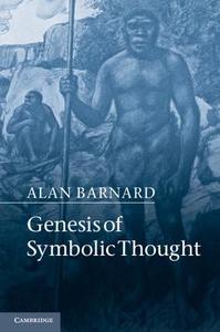 Genesis of Symbolic Thought di Alan Barnard edito da Cambridge University Press
