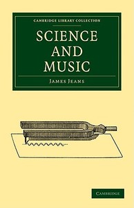 Science and Music di James Jeans edito da Cambridge University Press