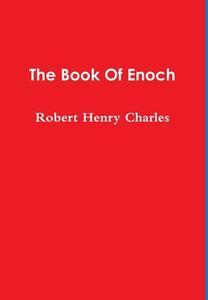 The Book Of Enoch di Robert Henry Charles edito da Lulu.com