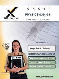 Gace Physics 030, 031 Teacher Certification Test Prep Study Guide di Sharon A. Wynne edito da XAMONLINE.COM