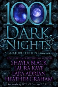 1001 Dark Nights di Heather Graham, Shayla Black, Lara Adrian edito da EVERAFTER PLATINUM
