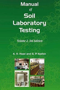 Manual Of Soil Laboratory Testing Di K. H. Head, Peter Keeton Con ...