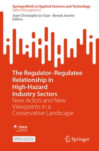 The Regulator¿Regulatee Relationship in High-Hazard Industry Sectors edito da Springer Nature Switzerland