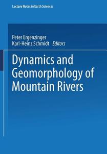 Dynamics and Geomorphology of Mountain Rivers edito da Springer Berlin Heidelberg