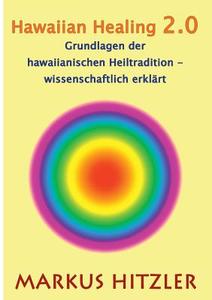 Hawaiian Healing 2.0 di Markus Hitzler edito da Books on Demand