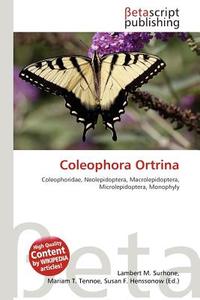 Coleophora Ortrina edito da Betascript Publishing