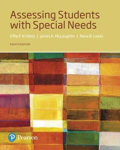 Assessing Students with Special Needs di Effie P. Kritikos, James a. McLoughlin, Rena B. Lewis edito da ADDISON WESLEY PUB CO INC