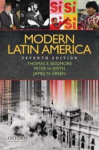 Modern Latin America di Thomas E. Skidmore, Peter H. Smith, James N. Green edito da Oxford University Press, USA