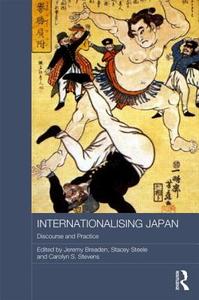 Internationalising Japan: Discourse and Practice edito da ROUTLEDGE