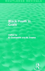 Black Youth in Crisis edito da Taylor & Francis Ltd