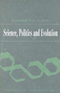 Science, Politics, and Evolution di Elisabeth A. Lloyd edito da Cambridge University Press