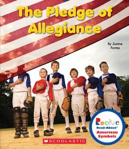 The Pledge of Allegiance di Justine Fontes edito da CHILDRENS PR