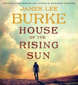 House of the Rising Sun di James Lee Burke edito da Simon & Schuster Audio