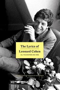 The Lyrics of Leonard Cohen: All the Answers Are Here di Malka Marom, Leonard Cohen edito da OVERLOOK PR