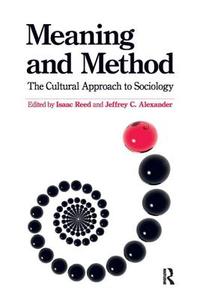 Meaning and Method di Isaac Reed, Jeffrey C. Alexander edito da Taylor & Francis Ltd