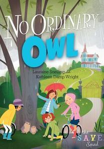 No Ordinary Owl di Lauraine Snelling, Kathleen Wright edito da BARBOUR PUBL INC