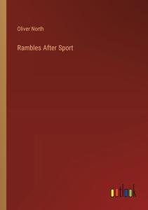 Rambles After Sport di Oliver North edito da Outlook Verlag