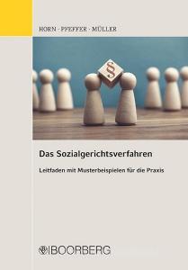 Das Sozialgerichtsverfahren di Robert Horn, Julia Pfeffer, Henning Müller edito da Boorberg, R. Verlag