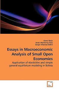 Essays in Macroeconomic Analysis of Small Open Economies di Gover Barja edito da VDM Verlag