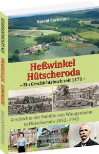 Heßwinkel und Hütscheroda - Ein Geschichtsbuch seit 1171 di Harald Rockstuhl edito da Rockstuhl Verlag