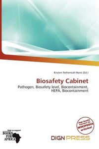Biosafety Cabinet edito da Dign Press