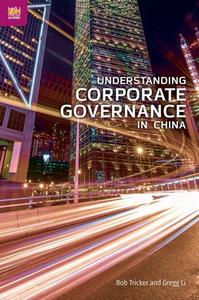 Understanding Corporate Governance in China di Bob Tricker, Gregg Li edito da HONG KONG UNIV PR