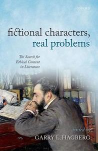 Fictional Characters, Real Problems di Garry L. Hagberg edito da OUP Oxford