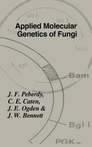 Applied Molecular Genetics of Fungi di British Mycological Society, Peberdy edito da Cambridge University Press
