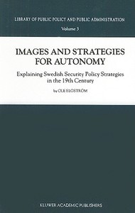 Images and Strategies for Autonomy di Ole Elgström edito da Springer Netherlands