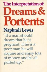 Interpretation of Dreams & Portents di Naphtali Lewis, N. Lewis edito da Dundurn Group