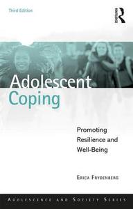 Adolescent Coping di Erica (University of Melbourne Frydenberg edito da Taylor & Francis Ltd