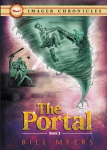 The Portal di Bill Myers edito da Tommy Nelson