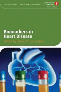Biomarkers in Heart Disease di James de Lemos edito da Wiley-Blackwell