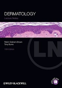 Lecture Notes: Dermatology di Robin Graham-Brown, Tony Burns edito da John Wiley And Sons Ltd