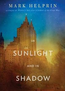 In Sunlight and in Shadow di Mark Helprin edito da Blackstone Audiobooks