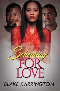 Scheming For Love di Blake Karrington edito da Kensington Publishing