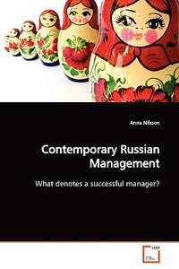 Contemporary Russian Management di Anna Nilsson edito da VDM Verlag