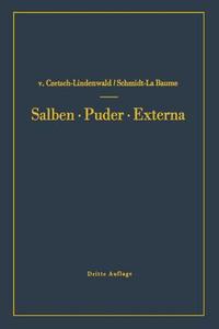 Salben · Puder · Externa di Hermann Czetsch-Lindenwald, Friedrich Schmidt La Baume edito da Springer Berlin Heidelberg