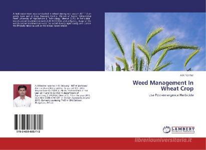 Weed Management In Wheat Crop di A. H. Nanher edito da LAP Lambert Academic Publishing