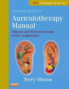 Auriculotherapy Manual di Terry Oleson edito da Elsevier LTD, Oxford