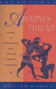 Ariadne's Thread di William Hansen edito da Cornell University Press