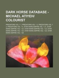 Dark Horse Database - Michael Atiyeh Col di Source Wikia edito da Books LLC, Wiki Series