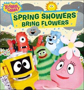 Spring Showers Bring Flowers di Cordelia Evans edito da Simon Spotlight